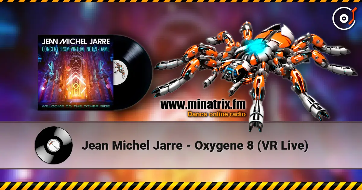 Jean Michel Jarre - Oxygene 8 (VR Live) 高品质在线收听 | Minatrix.FM