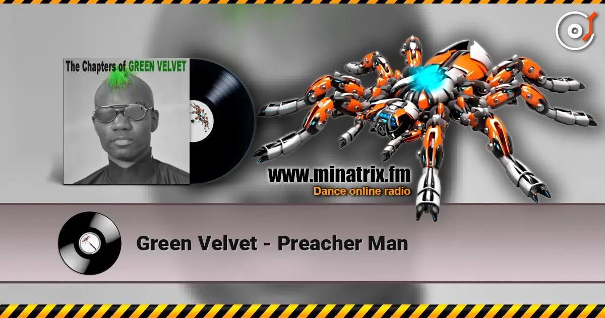 Green Velvet - Preacher Man жоғары сапада онлайн тыңдау | Minatrix.FM