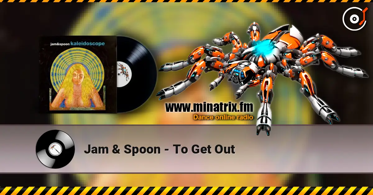 Jam & Spoon - To Get Out жоғары сапада онлайн тыңдау | Minatrix.FM