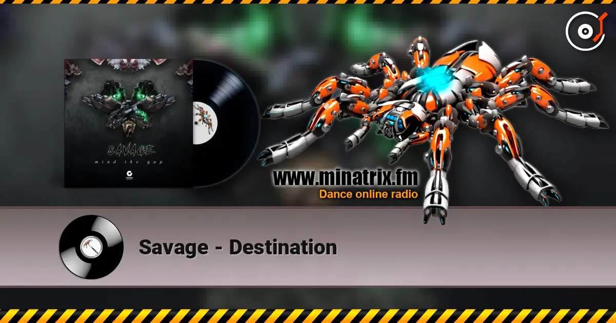 Savage - Destination жоғары сапада онлайн тыңдау | Minatrix.FM