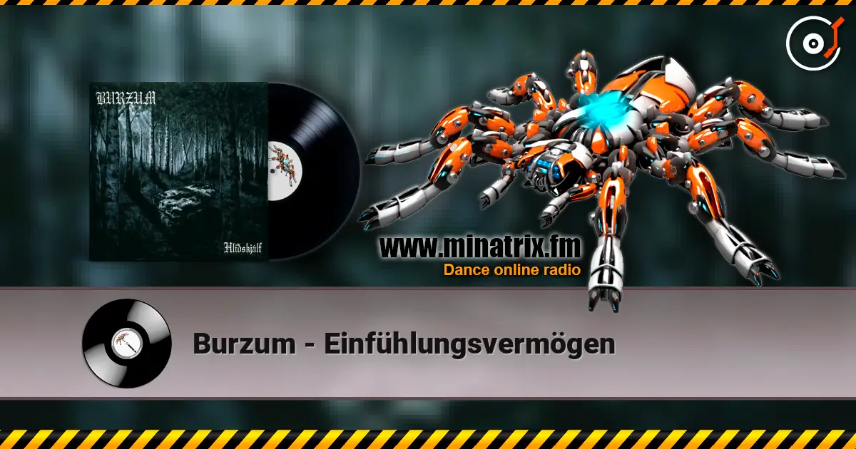 Burzum - Einfühlungsvermögen жоғары сапада онлайн тыңдау | Minatrix.FM