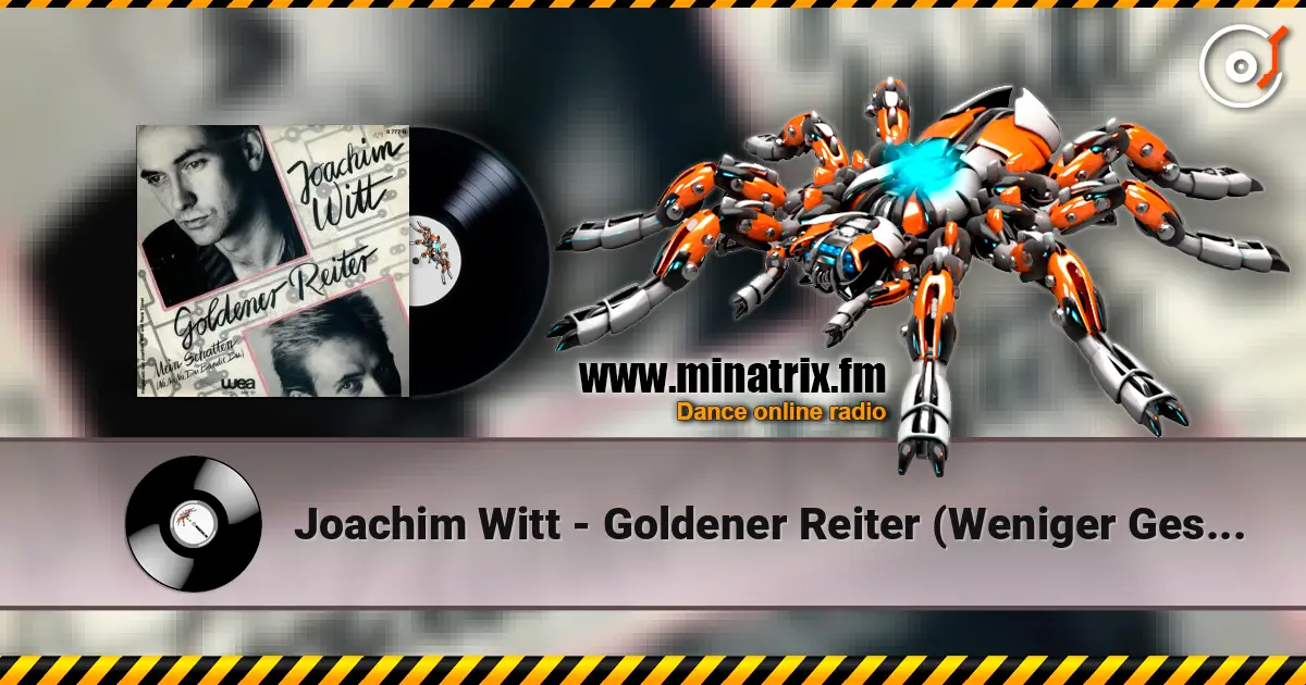 Joachim Witt - Goldener Reiter (Weniger Gesang Mix) жоғары сапада онлайн тыңдау | Minatrix.FM