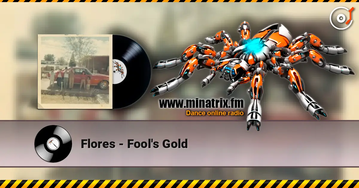 Flores - Fool's Gold écouter en ligne en haute qualité | Minatrix.FM