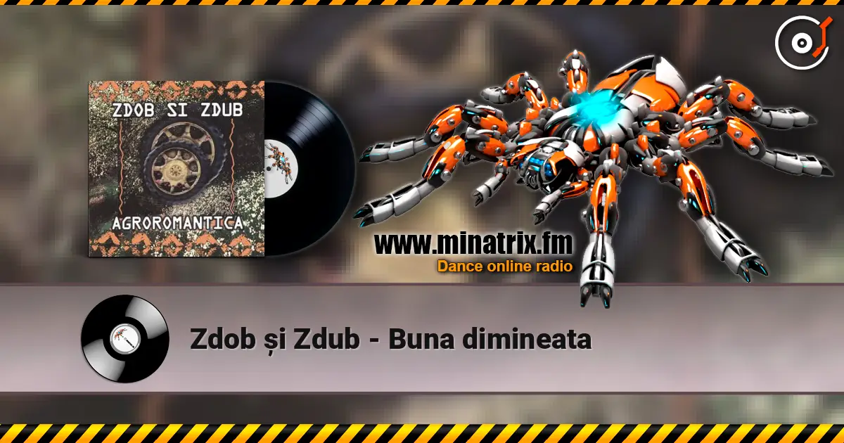 Zdob și Zdub - Buna dimineata жоғары сапада онлайн тыңдау | Minatrix.FM