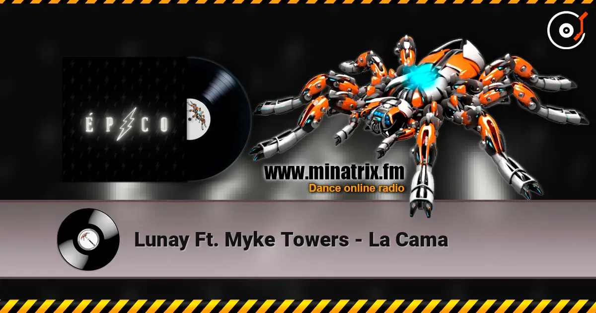 Lunay Ft. Myke Towers - La Cama жоғары сапада онлайн тыңдау | Minatrix.FM