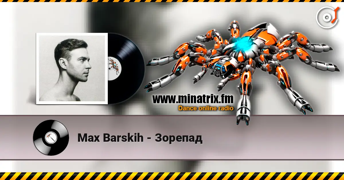 Max Barskih - Зорепад online in hoher Qualität hören | Minatrix.FM