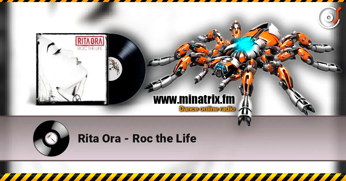 Rita Ora - Roc the Life жоғары сапада онлайн тыңдау | Minatrix.FM