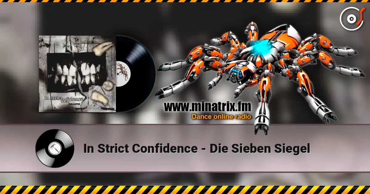 In Strict Confidence - Die Sieben Siegel жоғары сапада онлайн тыңдау | Minatrix.FM