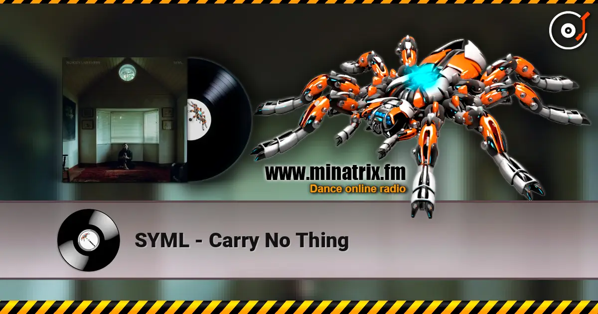 SYML - Carry No Thing жоғары сапада онлайн тыңдау | Minatrix.FM