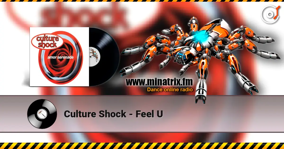 Culture Shock - Feel U жоғары сапада онлайн тыңдау | Minatrix.FM