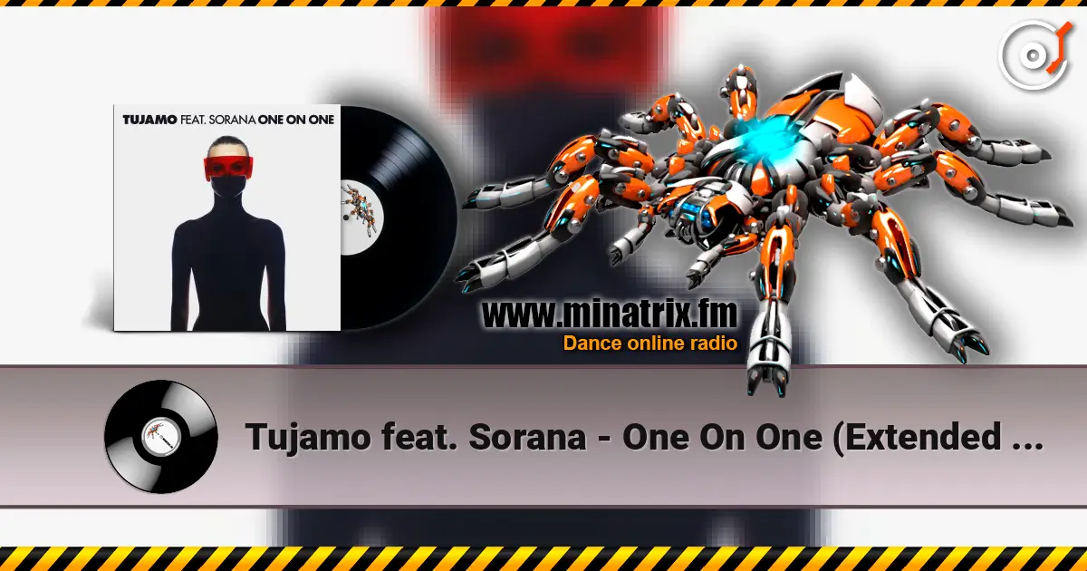 Tujamo feat. Sorana - One On One (Extended Mix) жоғары сапада онлайн тыңдау | Minatrix.FM