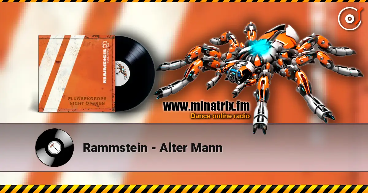 Rammstein - Alter Mann жоғары сапада онлайн тыңдау | Minatrix.FM