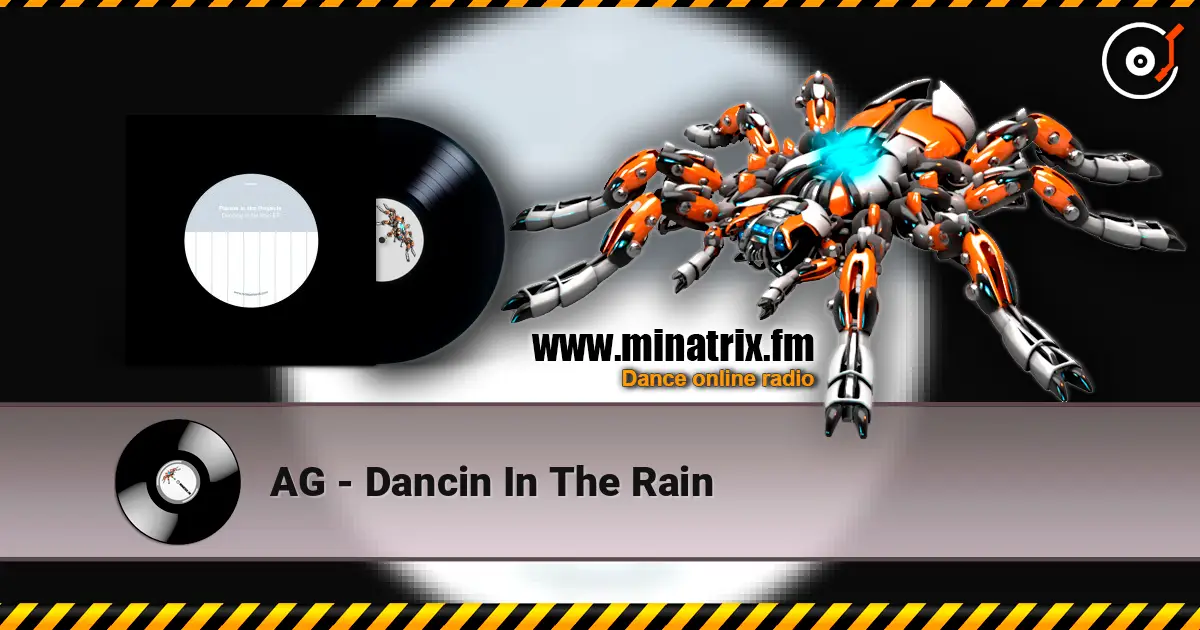 AG - Dancin In The Rain listen online in high quality | Minatrix.FM