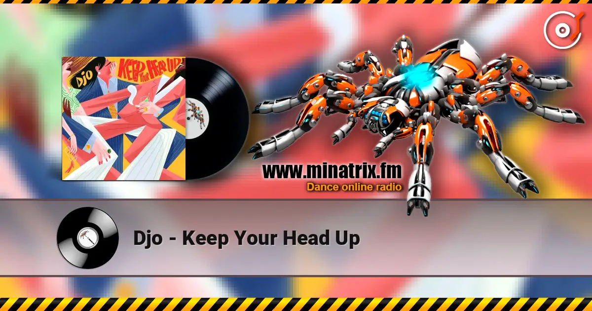 Djo - Keep Your Head Up жоғары сапада онлайн тыңдау | Minatrix.FM