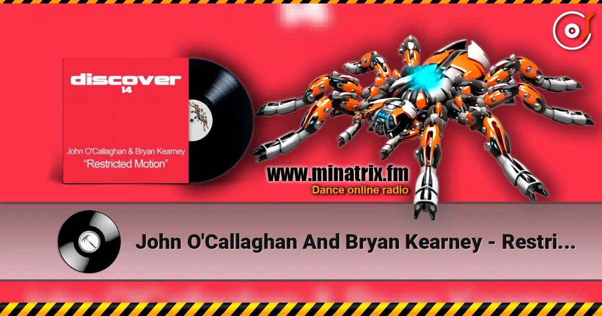 John O'Callaghan And Bryan Kearney - Restricted Motion (Original Mix) жоғары сапада онлайн тыңдау | Minatrix.FM