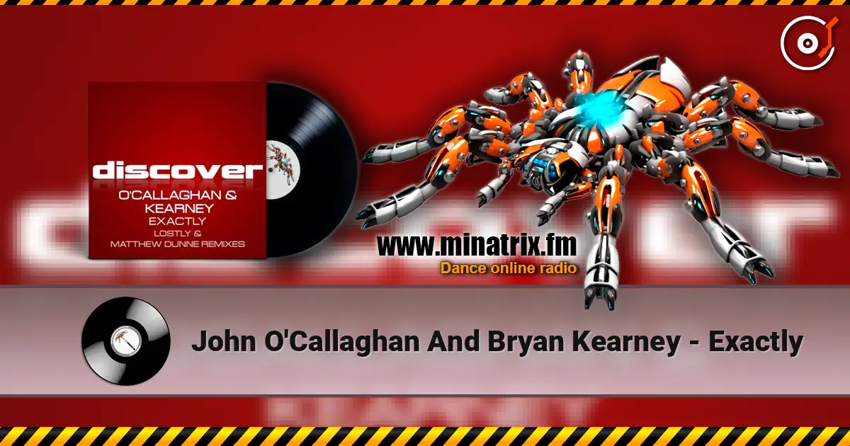 John O'Callaghan And Bryan Kearney - Exactly жоғары сапада онлайн тыңдау | Minatrix.FM