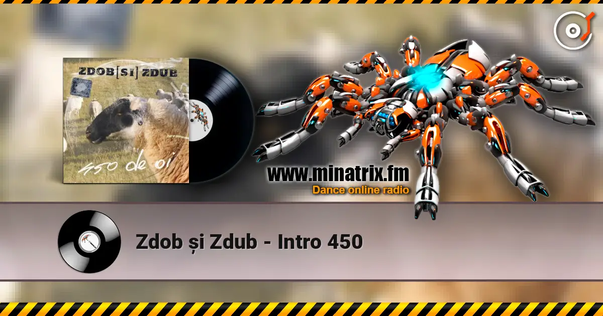 Zdob și Zdub - Intro 450 escuchar online en alta calidad | Minatrix.FM