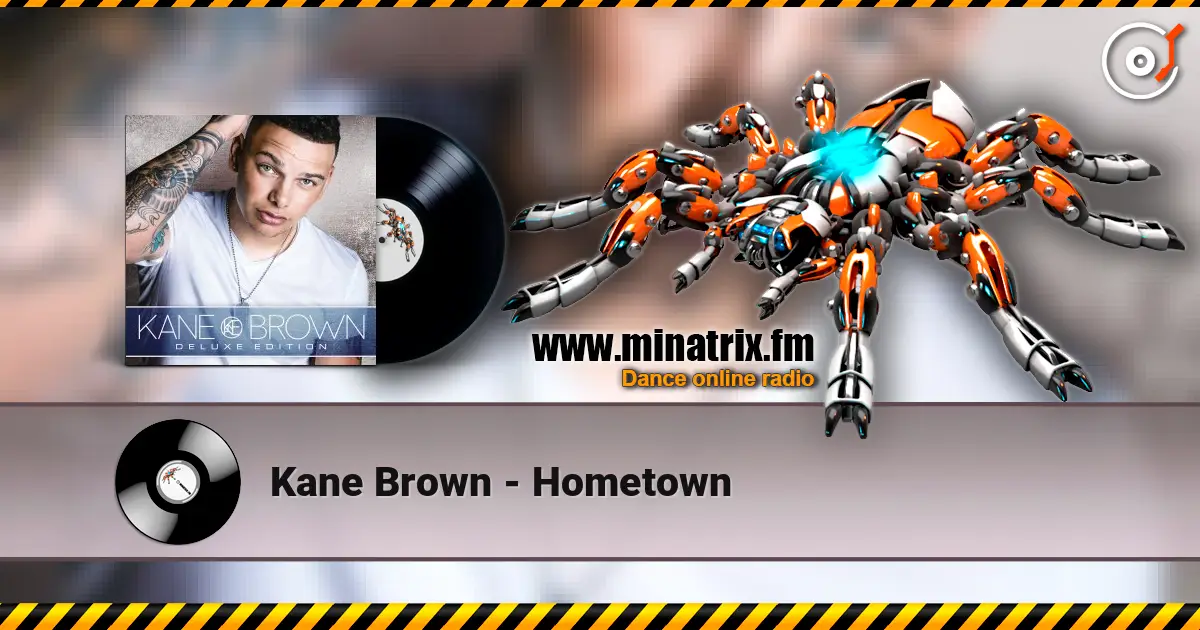 Kane Brown - Hometown жоғары сапада онлайн тыңдау | Minatrix.FM