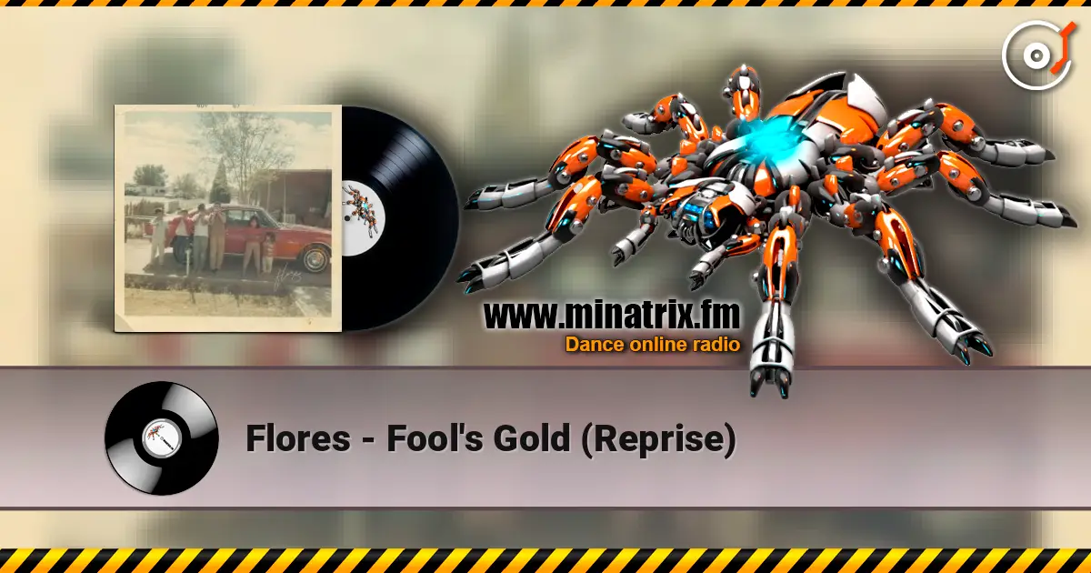 Flores - Fool's Gold (Reprise) écouter en ligne en haute qualité | Minatrix.FM