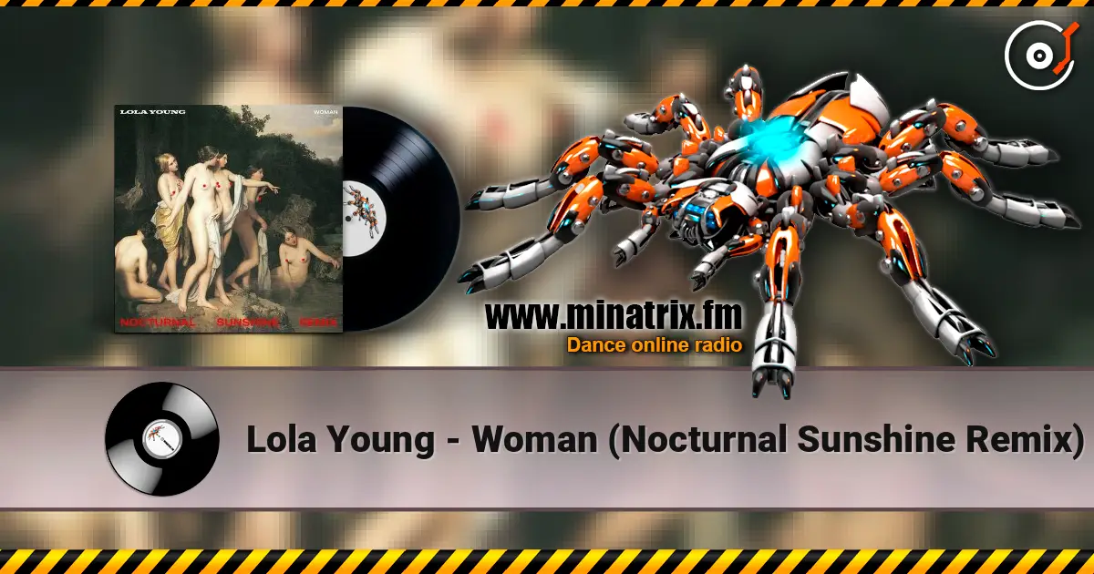 Lola Young - Woman (Nocturnal Sunshine Remix) жоғары сапада онлайн тыңдау | Minatrix.FM