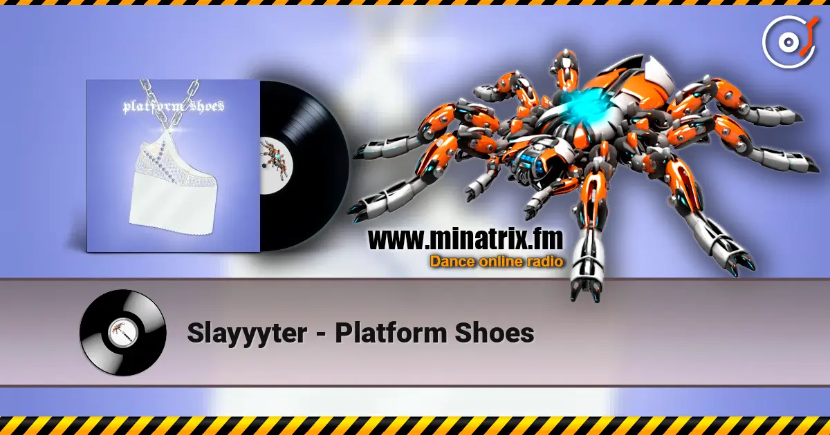 Slayyyter - Platform Shoes жоғары сапада онлайн тыңдау | Minatrix.FM
