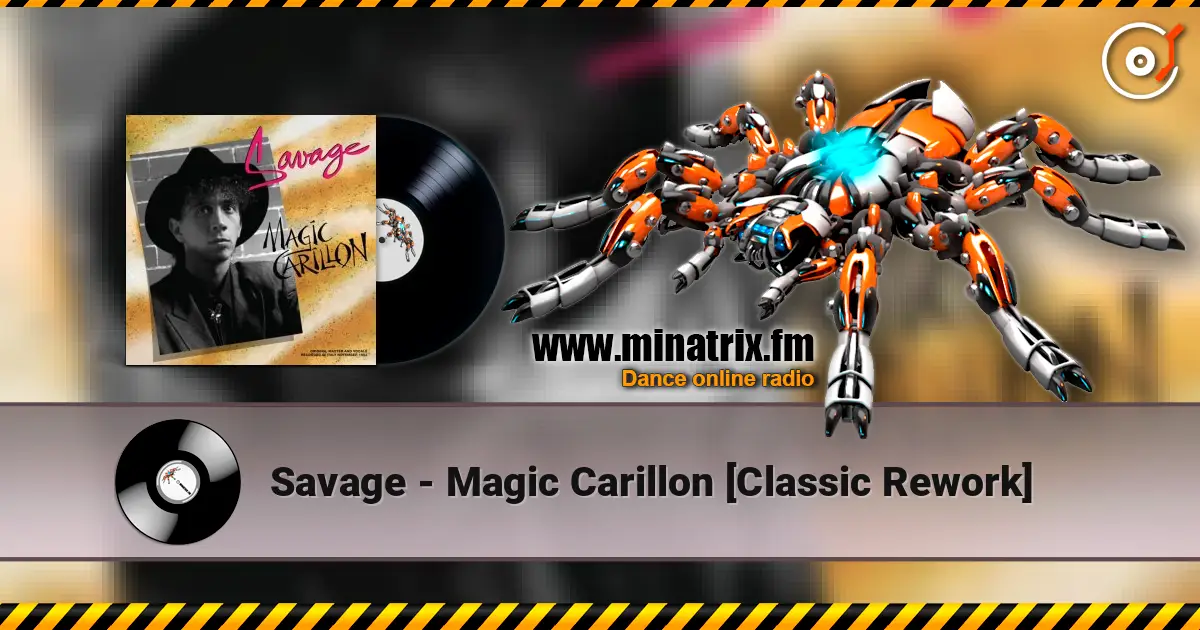 Savage - Magic Carillon [Classic Rework] жоғары сапада онлайн тыңдау | Minatrix.FM