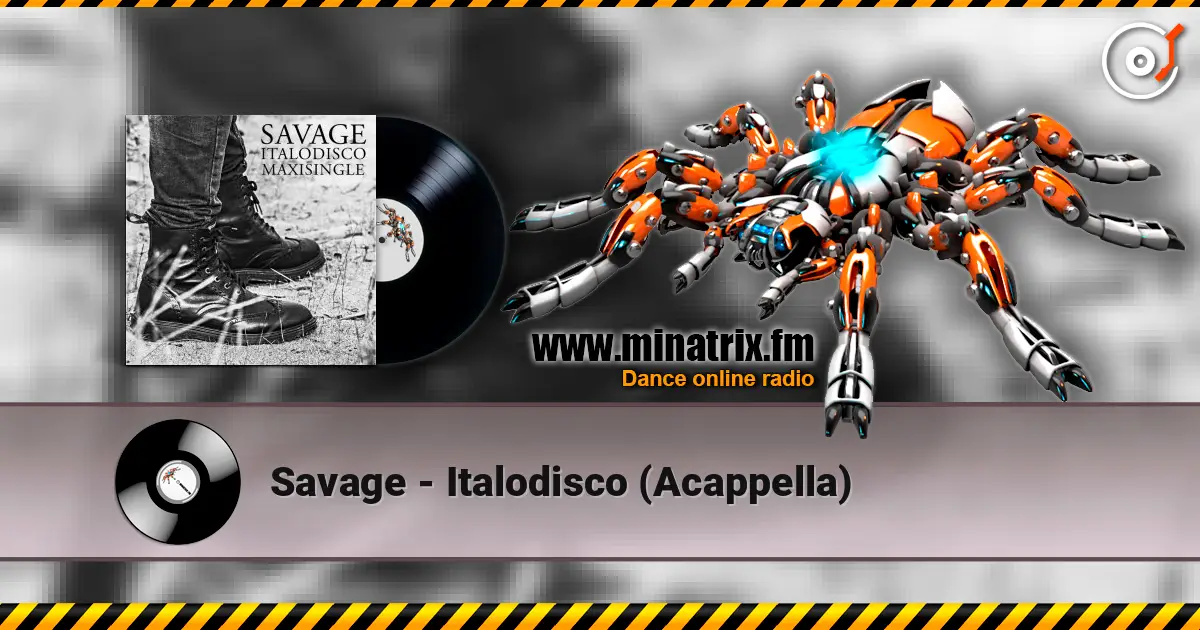 Savage - Italodisco (Acappella) жоғары сапада онлайн тыңдау | Minatrix.FM