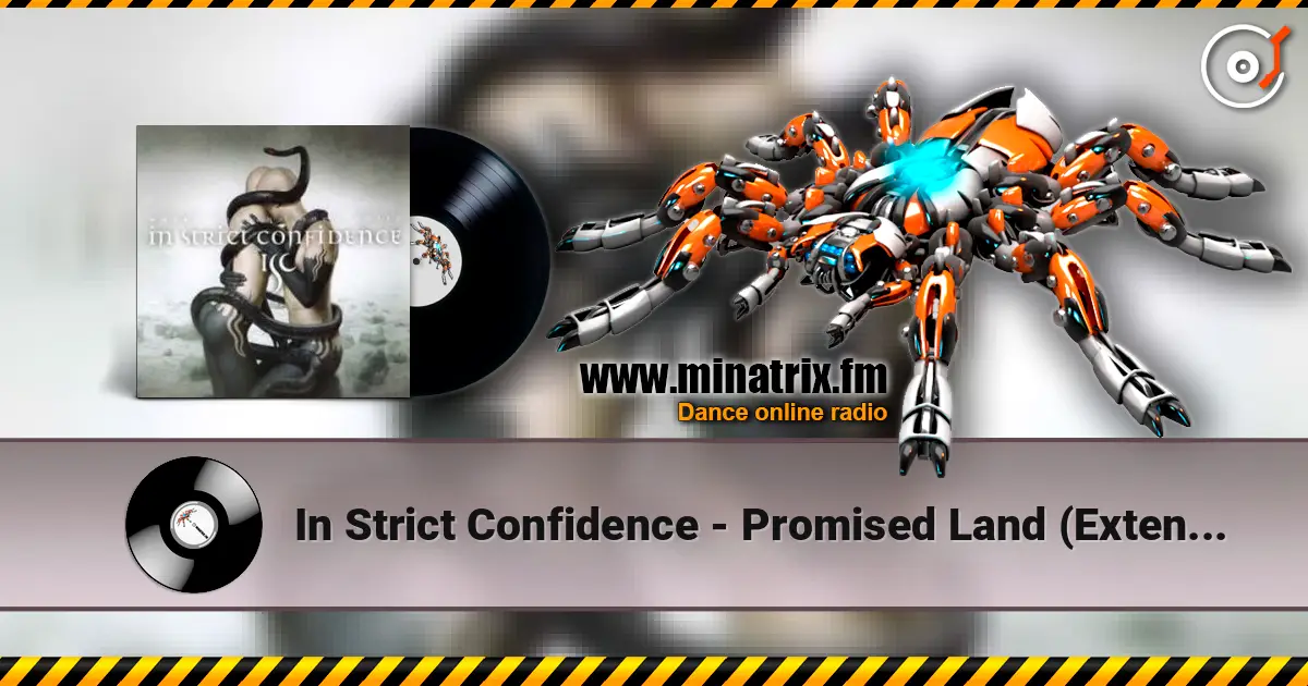 In Strict Confidence - Promised Land (Extended Version) жоғары сапада онлайн тыңдау | Minatrix.FM