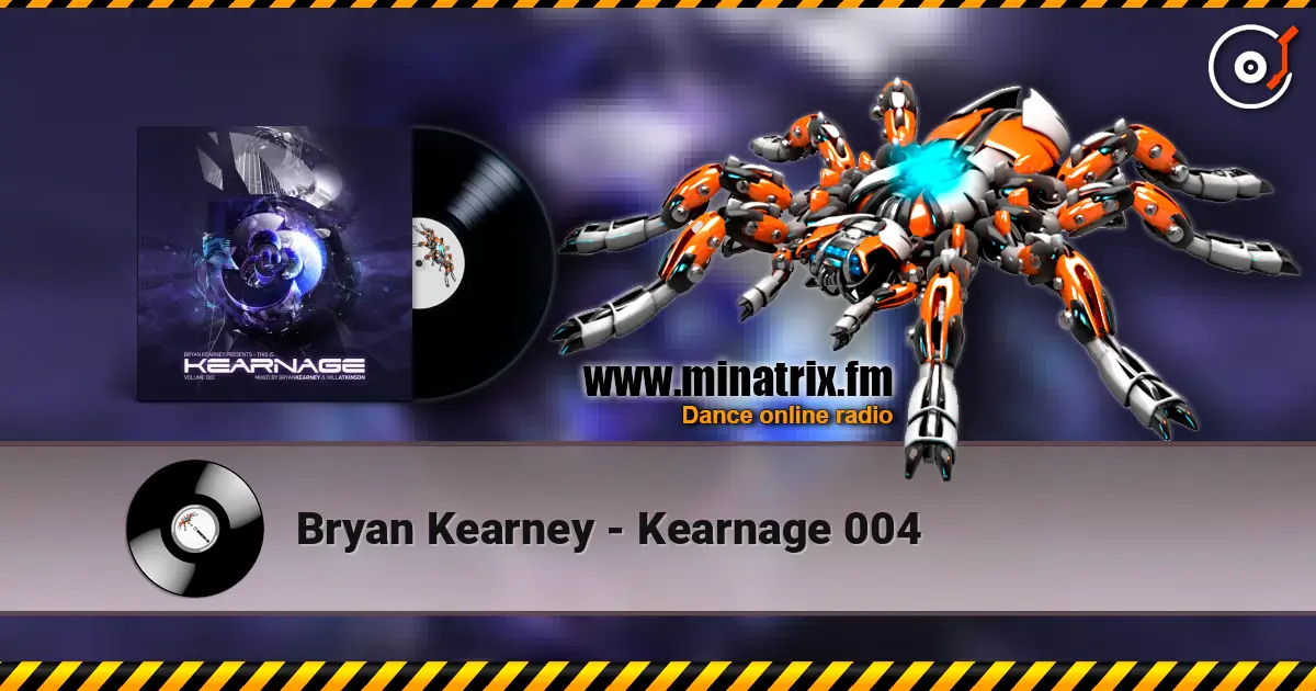 Bryan Kearney - Kearnage 004 жоғары сапада онлайн тыңдау | Minatrix.FM