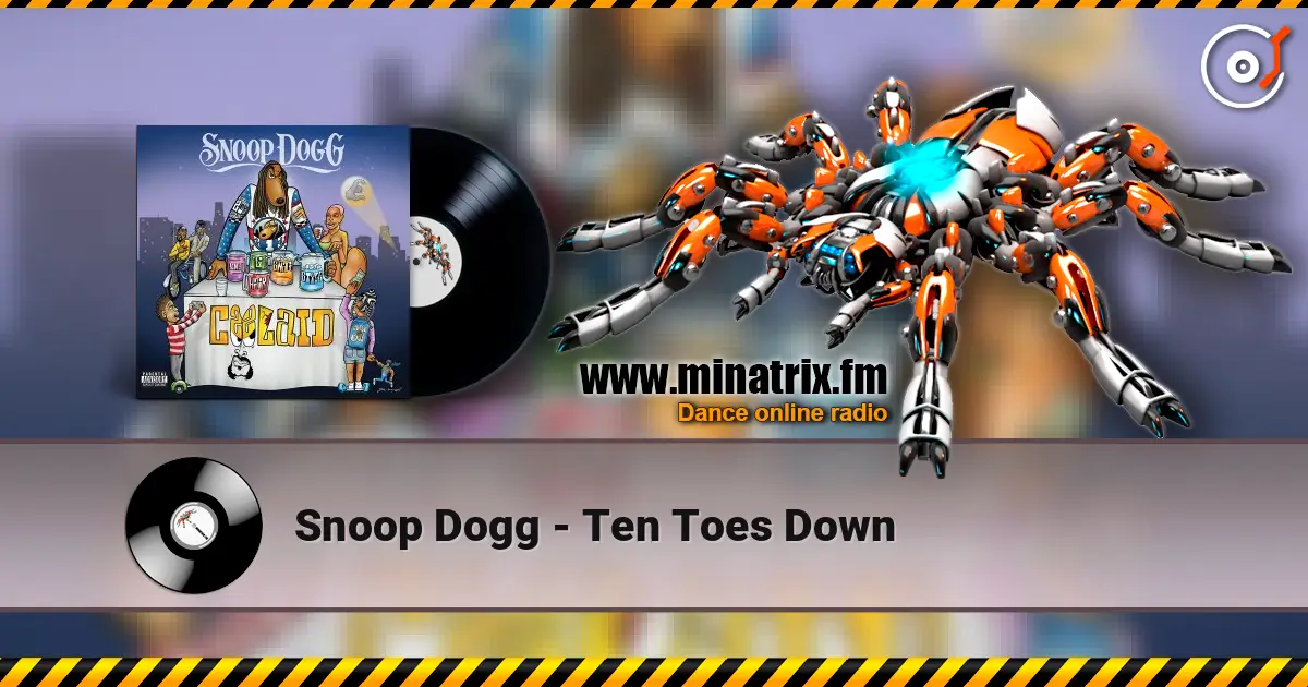 Snoop Dogg - Ten Toes Down жоғары сапада онлайн тыңдау | Minatrix.FM
