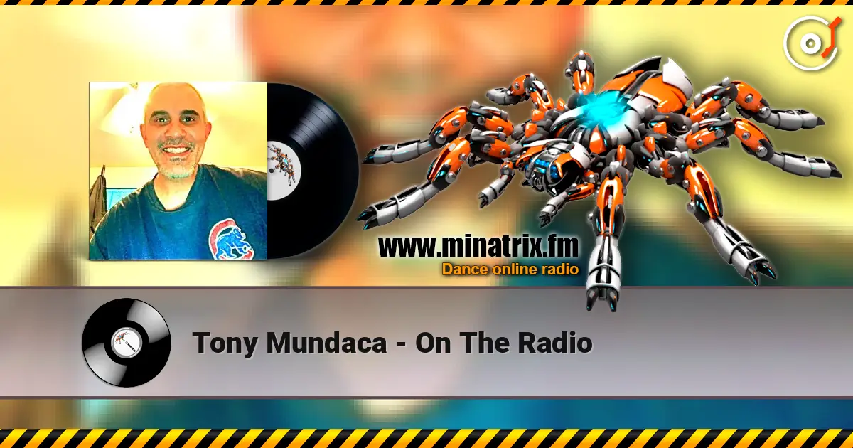 Tony Mundaca - On The Radio жоғары сапада онлайн тыңдау | Minatrix.FM