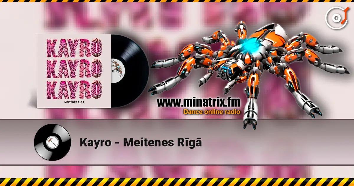 Kayro - Meitenes Rīgā жоғары сапада онлайн тыңдау | Minatrix.FM