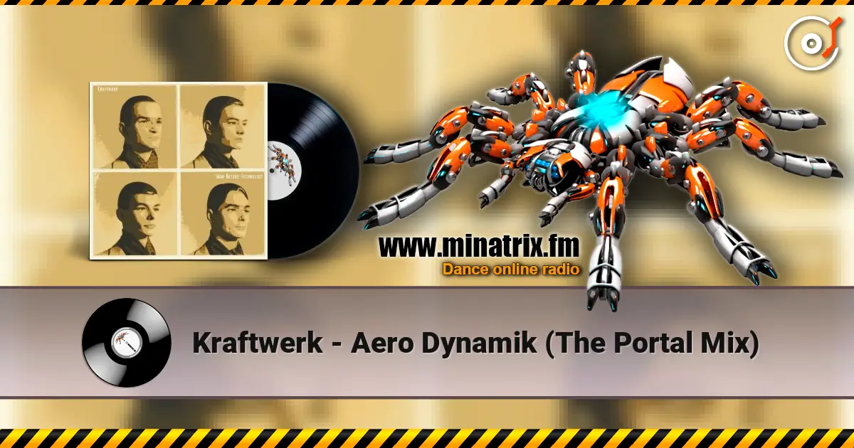 Kraftwerk - Aero Dynamik (The Portal Mix) жоғары сапада онлайн тыңдау | Minatrix.FM