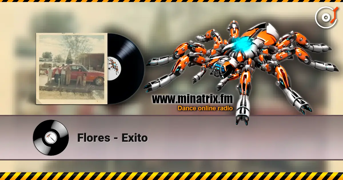 Flores - Exito écouter en ligne en haute qualité | Minatrix.FM