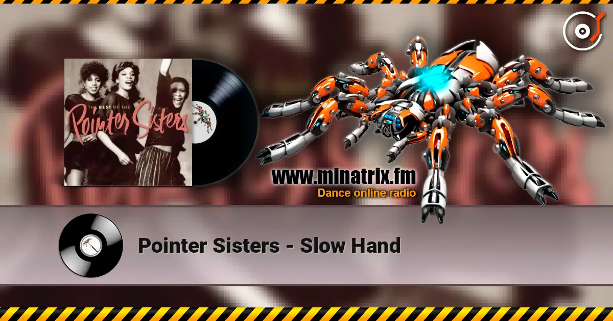 Pointer Sisters - Slow Hand жоғары сапада онлайн тыңдау | Minatrix.FM