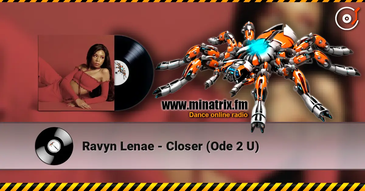Ravyn Lenae - Closer (Ode 2 U) жоғары сапада онлайн тыңдау | Minatrix.FM