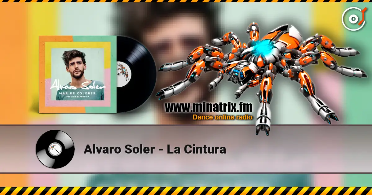 Alvaro Soler - La Cintura жоғары сапада онлайн тыңдау | Minatrix.FM