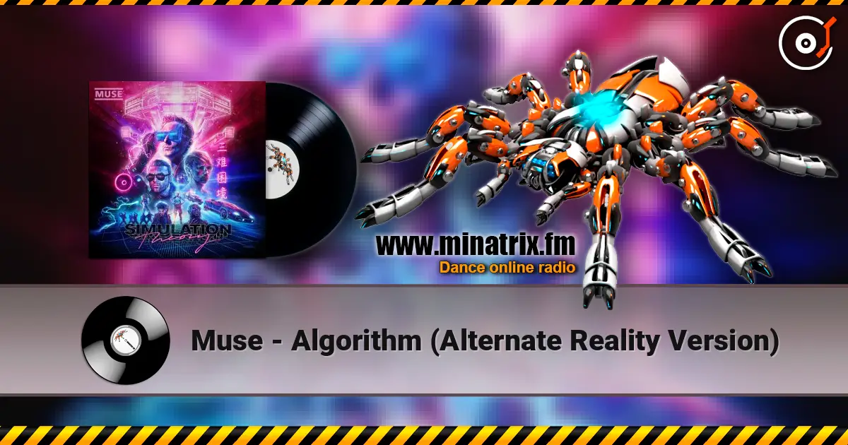 Muse - Algorithm (Alternate Reality Version) жоғары сапада онлайн тыңдау | Minatrix.FM