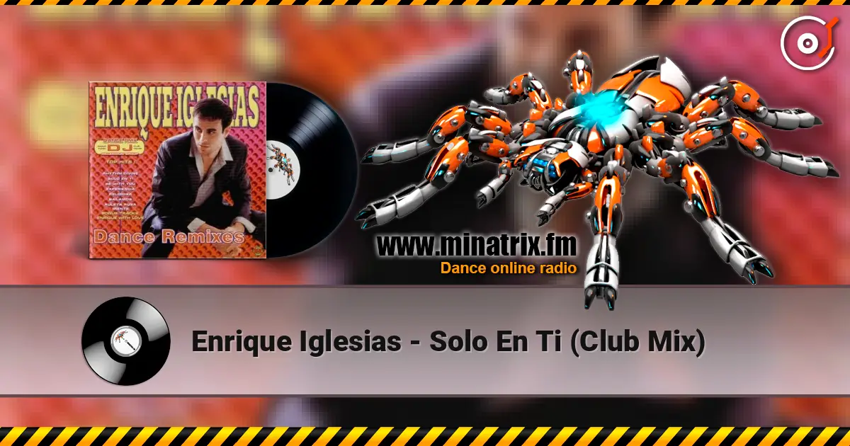 Enrique Iglesias - Solo En Ti (Club Mix) 高品质在线收听 | Minatrix.FM