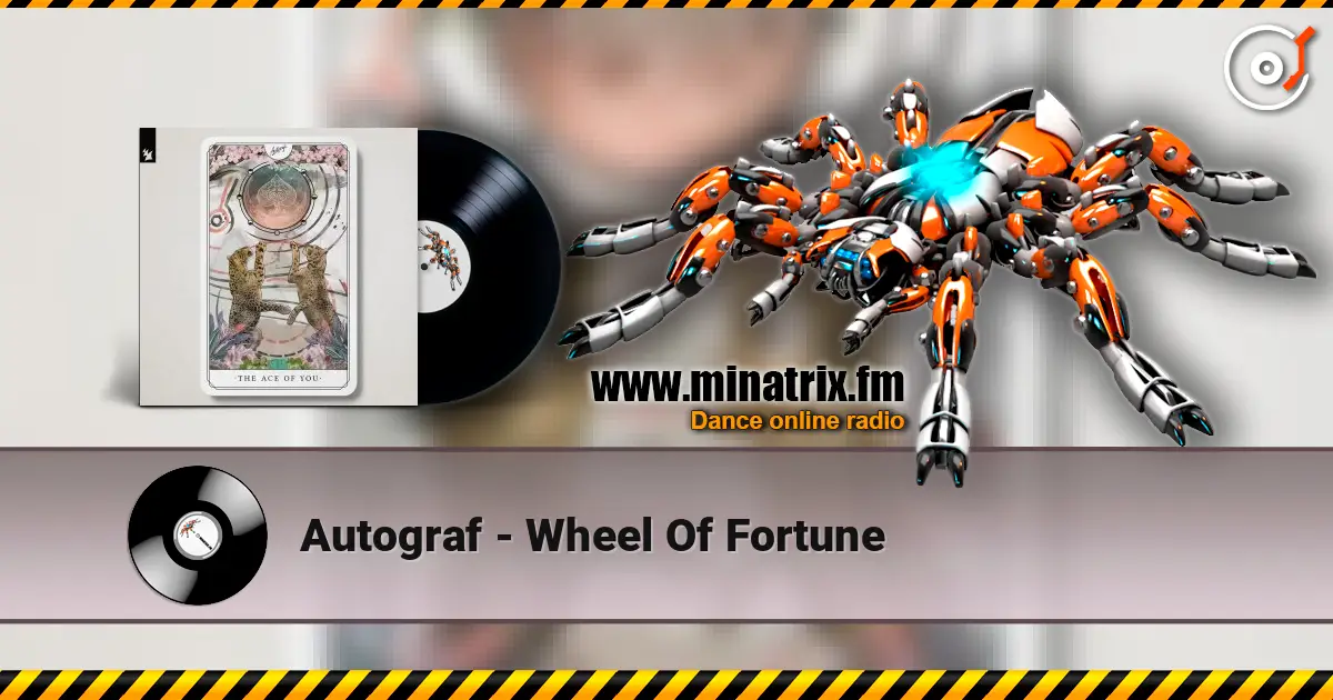 Autograf - Wheel Of Fortune жоғары сапада онлайн тыңдау | Minatrix.FM