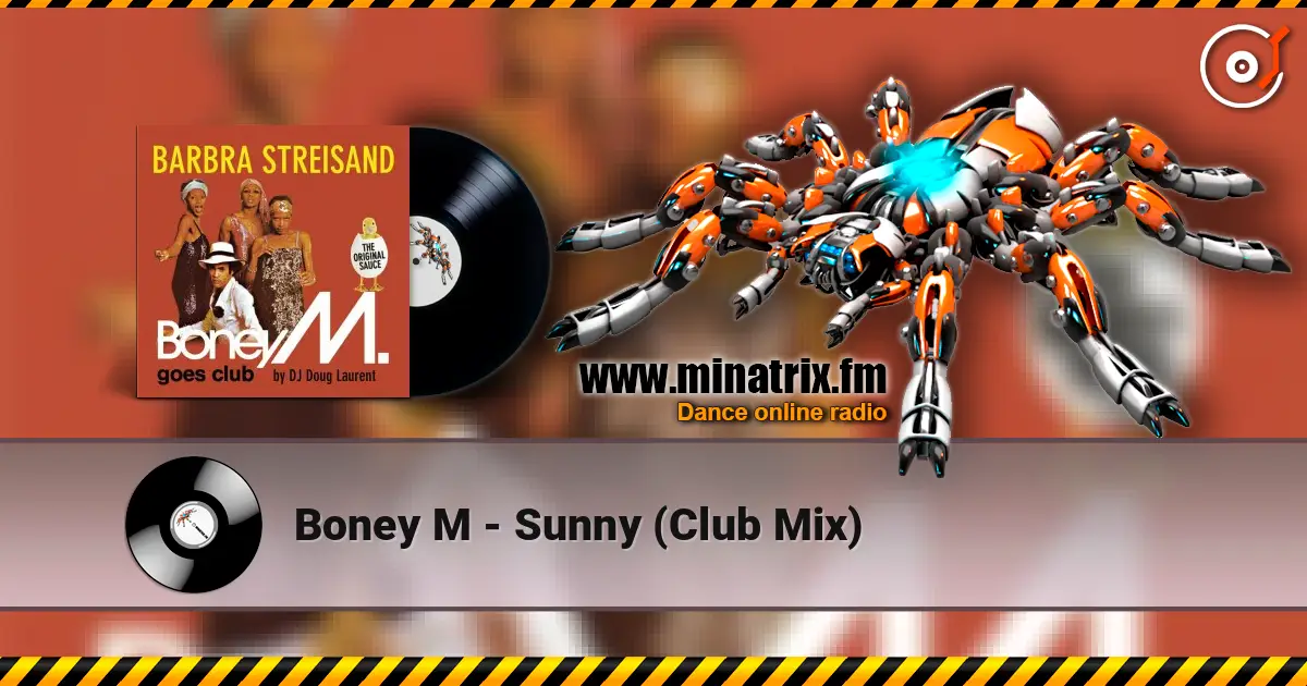 Boney M - Sunny (Club Mix) жоғары сапада онлайн тыңдау | Minatrix.FM