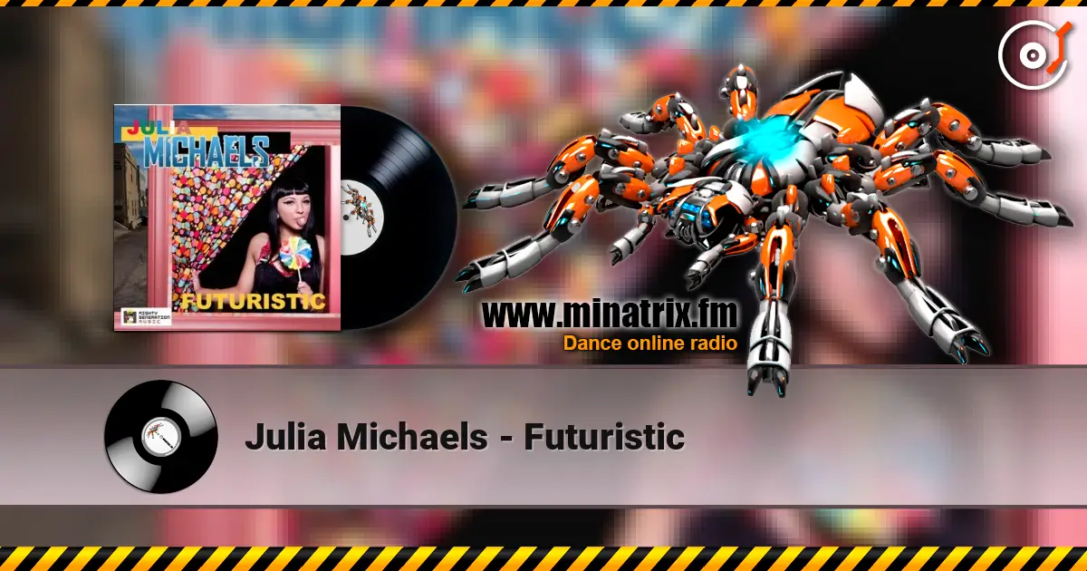 Julia Michaels - Futuristic жоғары сапада онлайн тыңдау | Minatrix.FM