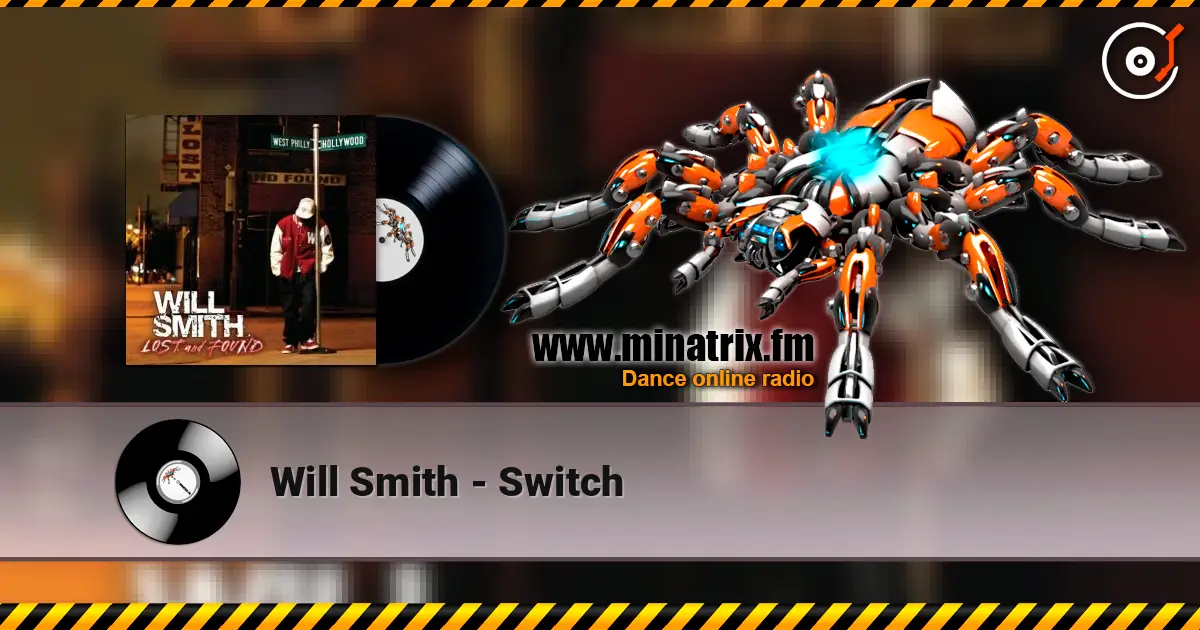 Will Smith - Switch жоғары сапада онлайн тыңдау | Minatrix.FM