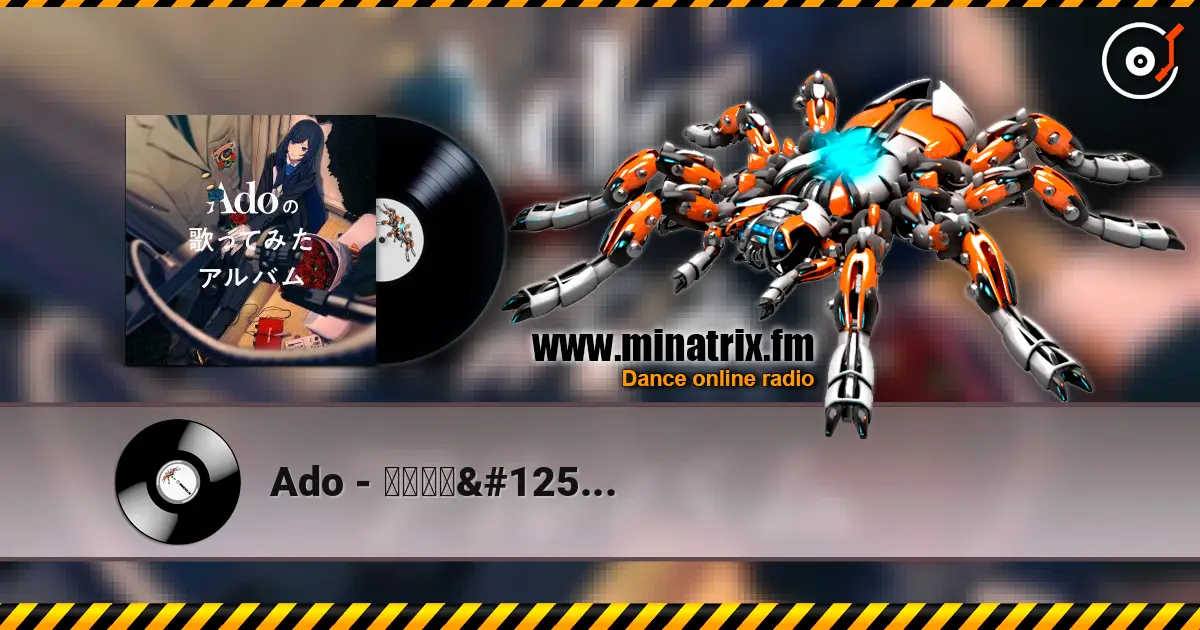 Ado - ドライフラワー 高品质在线收听 | Minatrix.FM