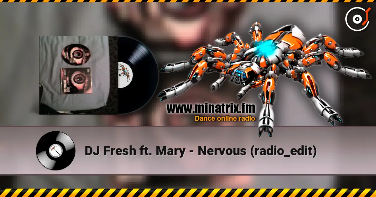 DJ Fresh ft. Mary - Nervous (radio_edit) 高品质在线收听 | Minatrix.FM