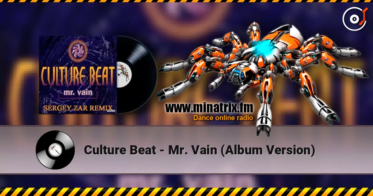 Culture Beat - Mr. Vain (Album Version) жоғары сапада онлайн тыңдау | Minatrix.FM