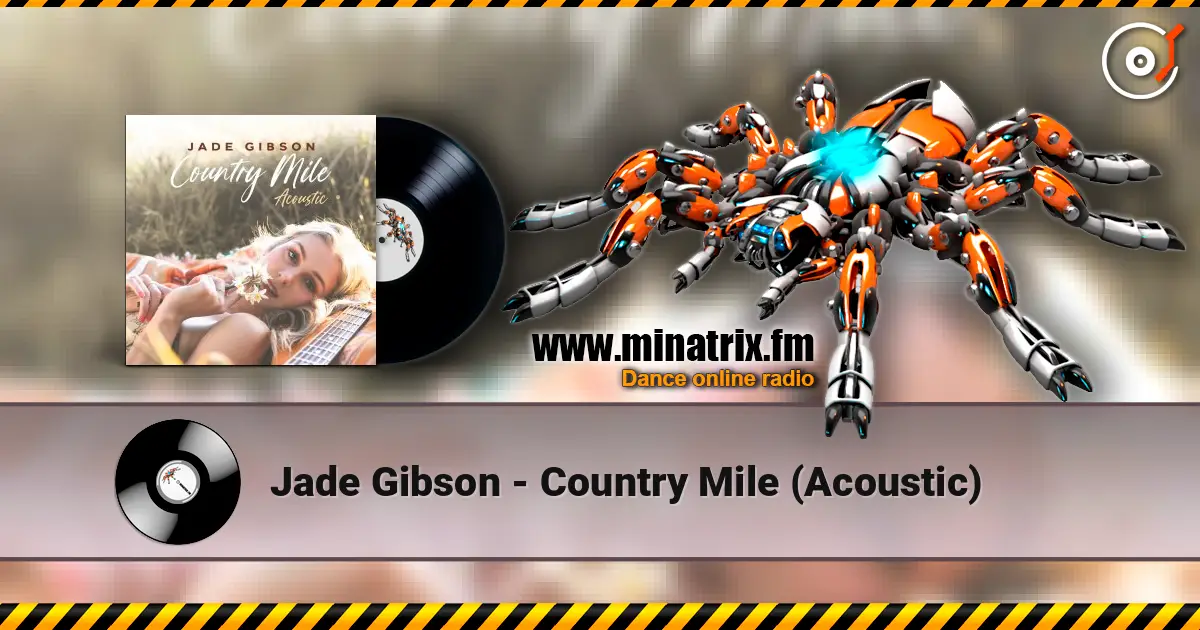 Jade Gibson - Country Mile (Acoustic) жоғары сапада онлайн тыңдау | Minatrix.FM