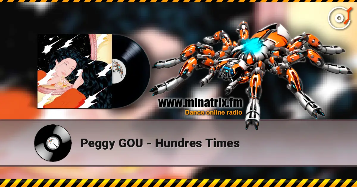 Peggy GOU - Hundres Times жоғары сапада онлайн тыңдау | Minatrix.FM