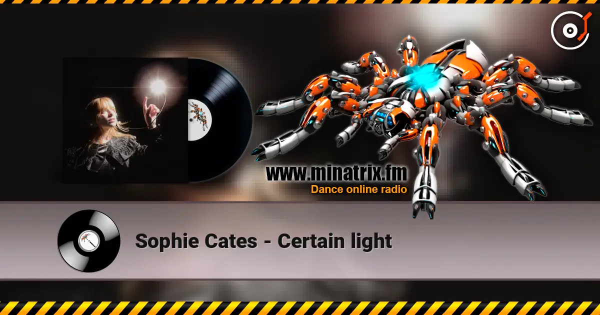 Sophie Cates - Certain light жоғары сапада онлайн тыңдау | Minatrix.FM