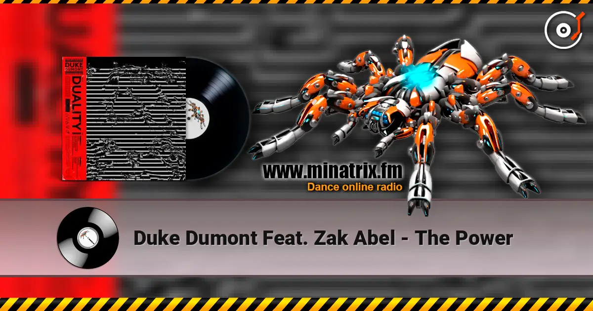 Duke Dumont Feat. Zak Abel - The Power жоғары сапада онлайн тыңдау | Minatrix.FM